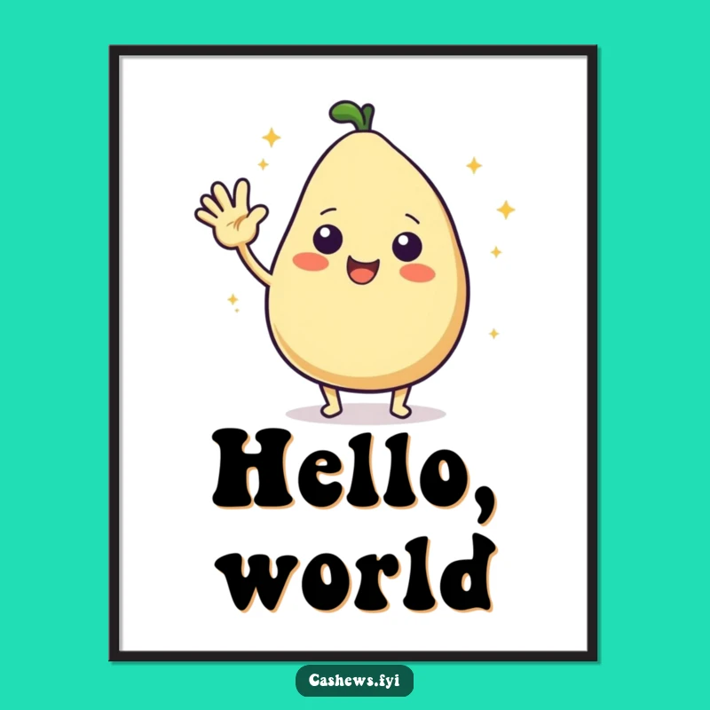Funny Cashew Hello Poster: Decorate with Smiles with This Hilarious Nutty Art!