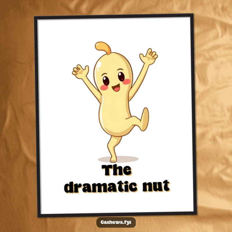 Funny poster print of a cashew character striking an exaggerated, dramatic pose, full of movement and theatricality.