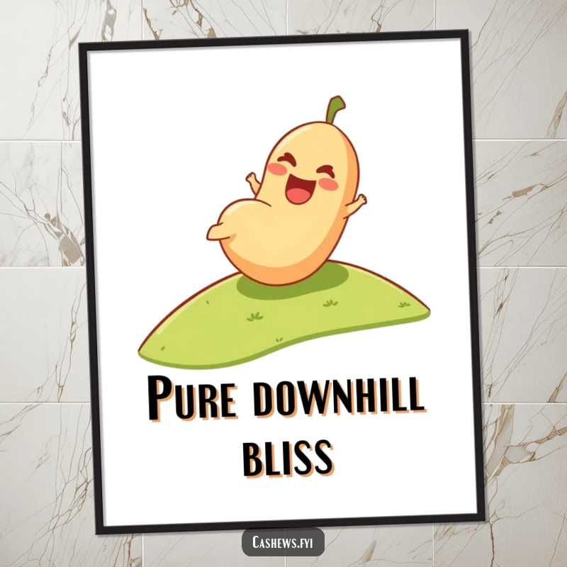 Funny Poster: A cheerful cashew in mid-roll down a hill, bringing a smile and a sense of joy to any wall.