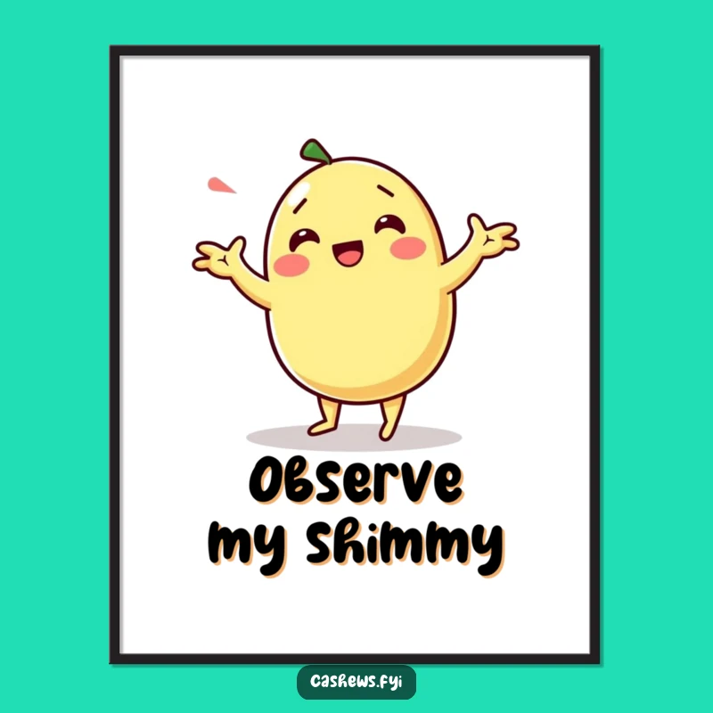 Funny Kawaii Cashew Dance Poster - Hilarious Nutty Art for Your Dancing Space