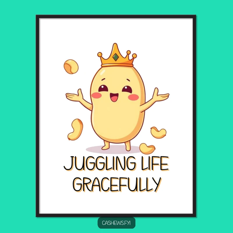 Funny Kawaii Cashew King Poster - Regal & Hilarious Wall Art Gift