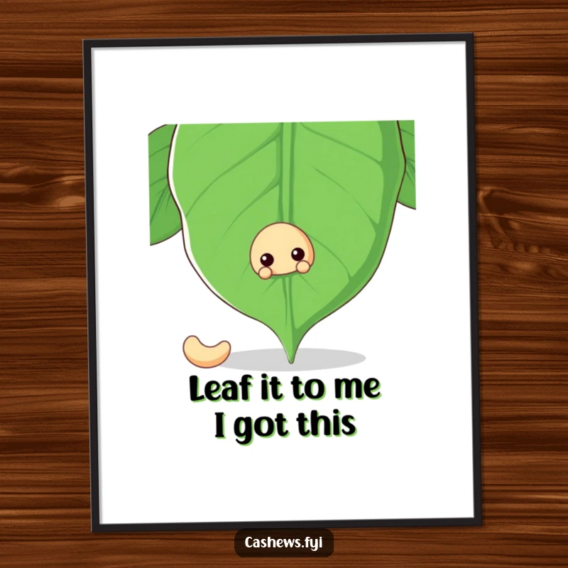 Funny Free Printable Wall Art: A cashew nut peeks out playfully from behind a large, vibrant cashew leaf.