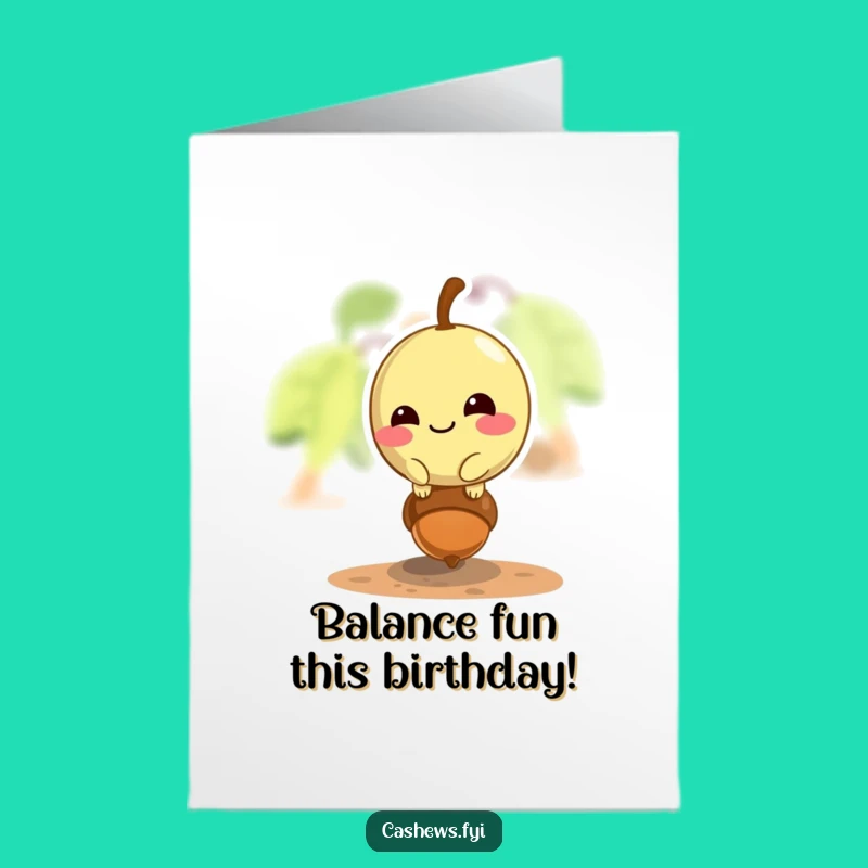 Free Printable Birthday Card: Mischievous Cashew Balance Gift
