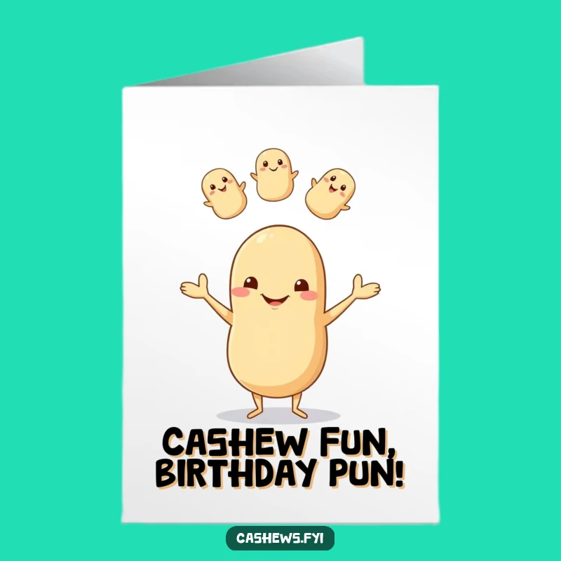 Free Printable Birthday Card: Funny Juggling Cashew Greeting, Perfect Downloadable Gift!