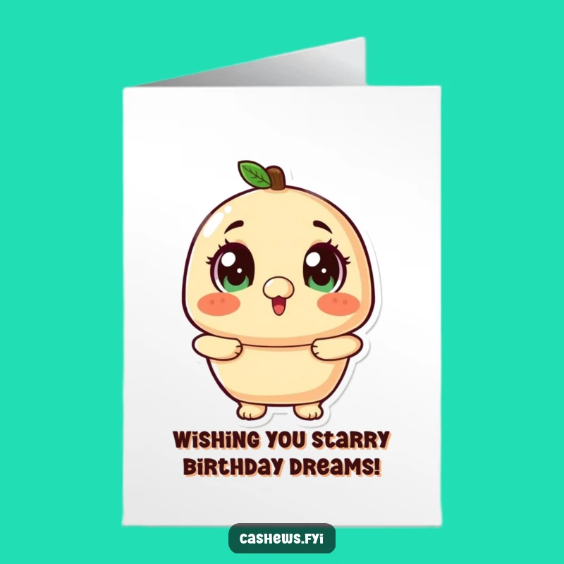 Free Printable Birthday Card: Funny Kawaii Cashew Excited Wish Downloadable Gift