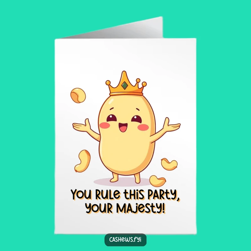 Funny Free Printable Birthday Card: Juggling Cashew King, Delightful DIY Gift