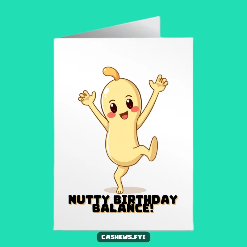 Free Printable Birthday Card: Cashew Pose Fun, Funny Downloadable Gift