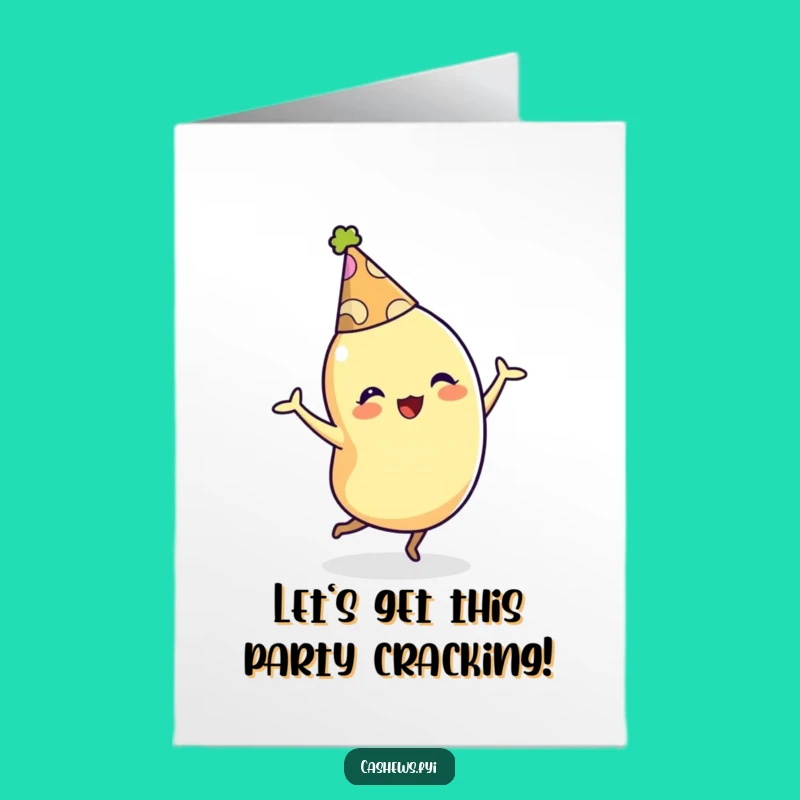 Party Time Birthday Card: Free Printable Dancing Cashew, Energetic Downloadable Gift!