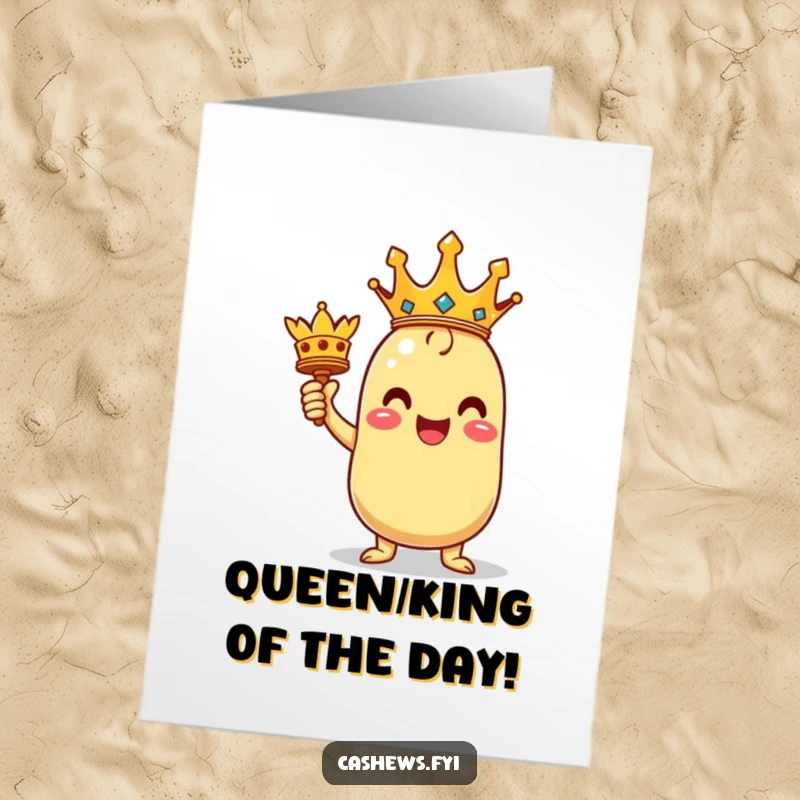 Funny Free Printable Birthday Card: Kawaii cashew character striking a triumphant pose holding a tiny crown.
