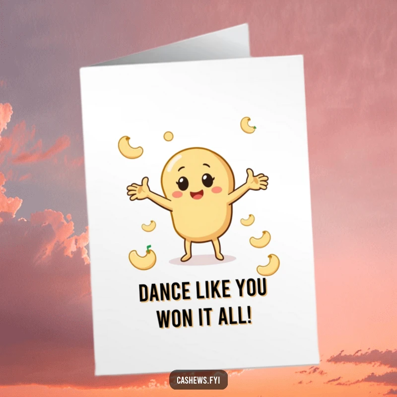 Funny free printable congratulations card: a cashew character dances playfully with outstretched arms amidst cashew shapes.