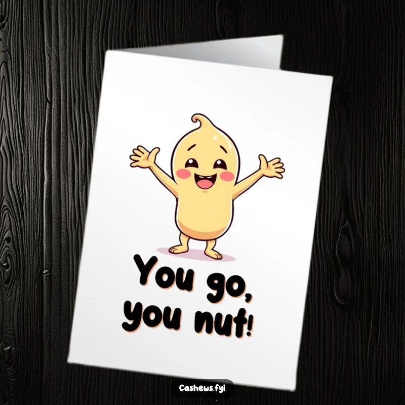 Funny Free Printable Congratulations Card featuring a cashew character performing a dynamic, silly dance with arms flung wide in celebration.