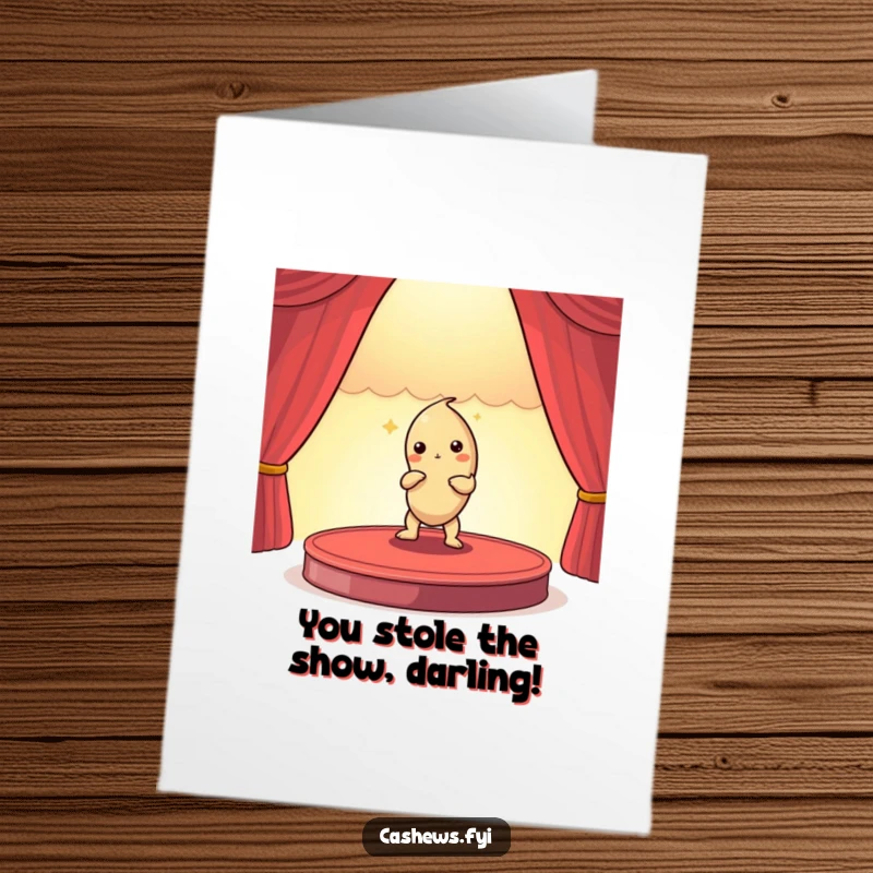 Funny Free Printable Congratulations Card: A dramatic cashew nut striking a triumphant pose on a miniature stage.