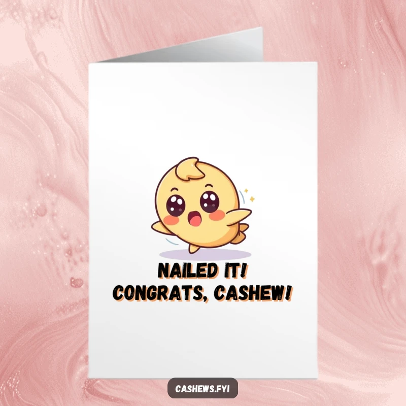 Funny Free Printable Congrats Card: A cashew lands with surprise after a slight trip, showcasing unexpected grace.