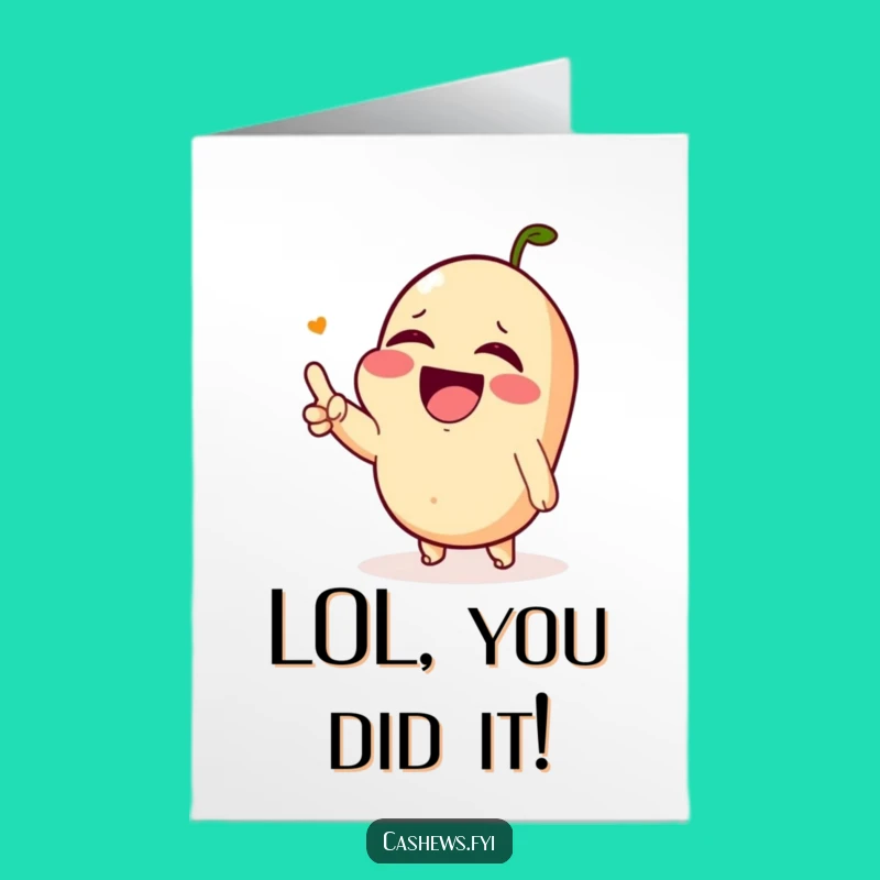 Free Printable Congrats Card: Tears of Laughter Cashew, Funny Celebration Downloadable