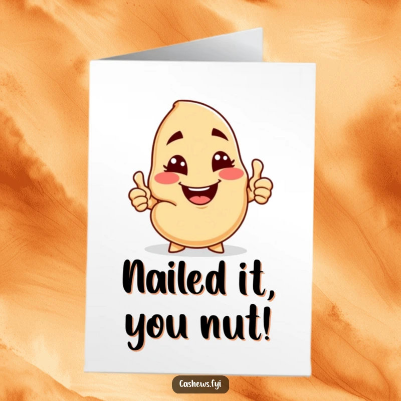Funny free printable congratulations card featuring a cashew with a cheeky grin, winking and giving a thumbs-up, celebrating achievement.