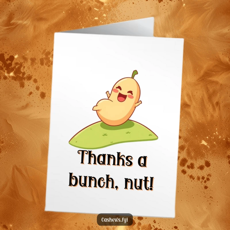 Funny Free Printable Thank You Card: Smiling cashew gleefully rolling down a hill, expressing heartfelt thanks with a comical twist.
