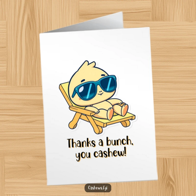 Funny Free Printable Thank You Card with a cashew character relaxing on a beach chair, conveying thanks with cool vibes.