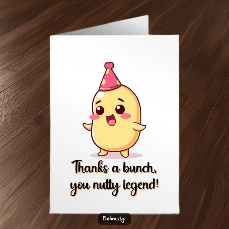 Funny Free Printable Thank You Card: A thrilled cashew nut in a party hat, expressing gratitude, a humorous downloadable gift.