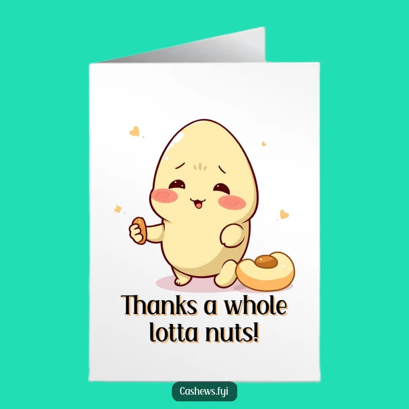 Funny Free Printable Cashew Thank You Card - Nutty Downloadable Gift