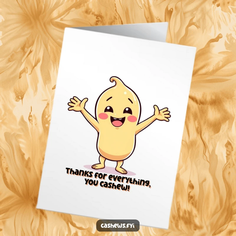 Funny Free Printable Thank You Card of a cashew character striking a jubilant, silly dance pose with arms flung wide for thanks.