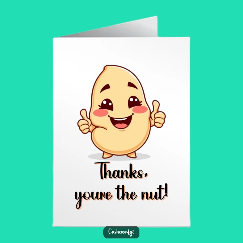 Free Printable Thank You Card: Witty Cashew Thanks, Funny Downloadable Gift