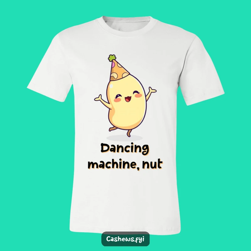 Funny Cashew T-Shirt: Dancing Party Character, Fun Gift